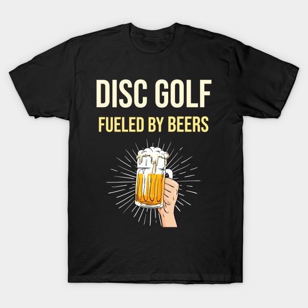 Disc Golf Fueled By Beers - Golfer Golfers Frisbee T-Shirt by blakelan128